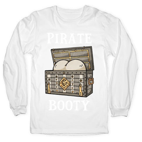 Pirate Booty Longsleeve Tee